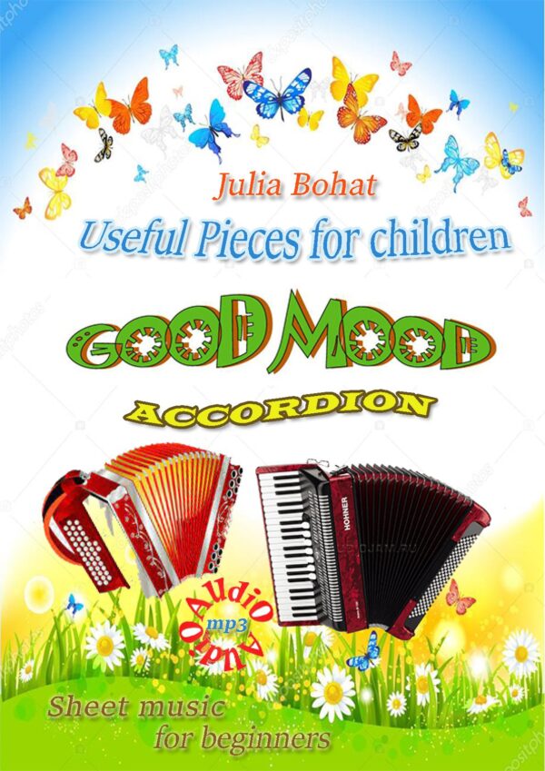 🎼😊"Good Mood" – Useful Pieces for Children (Accordion)